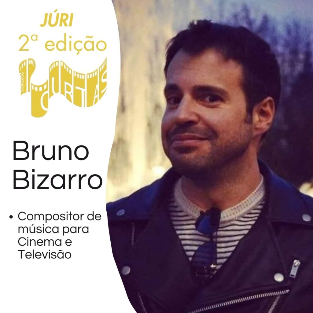 Bruno Bizarro - Júri 2ª edição Prémios Curtas