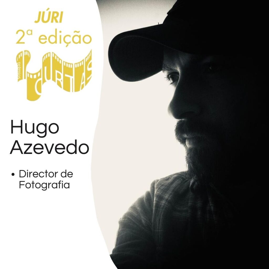 Hugo Azevedo - Júri 2ª edição Prémios Curtas
